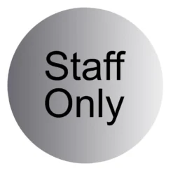 Staff Only Stainless Steel Advisory Sign